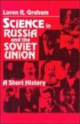 Science in Russia and the Soviet Union  A Short History