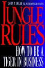Jungle Rules How to Be a Tiger in Business