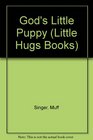 God's Little Puppy Little Hugs Bks