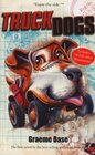 Truckdogs  A Novel in Four Bites