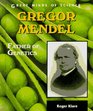 Gregor Mendel Father of Genetics