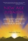New Age Judaism  Ancient Wisdom for the Modern World