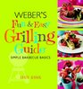 Weber's Fun and Easy Grilling Guide Simple Barbecue Basics