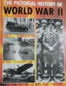 THE PICTORIAL HISTORY OF WORLD WAR II