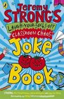 Jeremy Strong's LaughYourSocksOff Classroom Chaos Joke Bo
