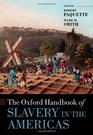 The Oxford Handbook of Slavery in the Americas