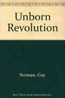 The Unborn Revolution