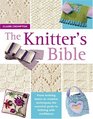 The Knitters Bible