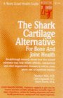 The Shark Cartilage Alternative For Bone and Joint Health