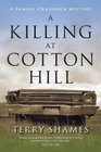 A Killing at Cotton Hill (Samuel Craddock, Bk 1)