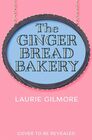 The Gingerbread Bakery: The most anticipated romance of 2025 from the international bestselling author of The Pumpkin Spice Cafe (Dream Harbor) (Book 5)