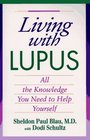 Living With Lupus All the Knowledge You Need to Help Yourself