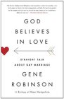 God Believes in Love Straight Talk About Gay Marriage
