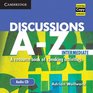 Discussions AZ Intermediate Audio CD A Resource Book of Speaking Activities