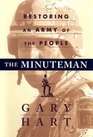 The MINUTEMAN  RETURNING TO AN ARMY OF THE PEOPLE