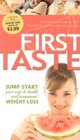 First Taste JumpStart Your Way to Health and Permanent Weight Loss