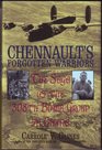 Chennault's Forgotten Warriors The Saga of the 308th Bomb Group in China