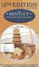 The Bentley Collection Guide The Reference Tool for Consultants Collectors and Enthusiasts of Longaberger Baskets