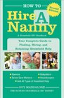 How to Hire a Nanny 2E Your Complete Guide to Finding Hiring and Retaining a Nanny and Other Household Help