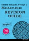 REVISE Edexcel GCSE  Mathematics Higher Revision Guide  Higher for the 2015 qualifications