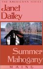 Summer Mahogany (Americana: Maine, No 19)