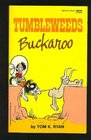 Tumbleweeds Buckaroo