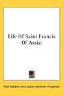 Life Of Saint Francis Of Assisi
