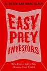 Easy Prey Investors Why Broken Safety Nets Threaten Your Wealth