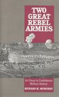 Two Great Rebel Armies An Essay in Confederate Military History