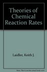 Theories of Chemical Reaction Rates