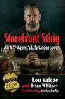 Storefront Sting An ATF Agent's Life Undercover