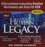 Holt World History  CDROM  Human Legacy  Differentiated Instruction Modified Worksheets and Tests with Answer Key