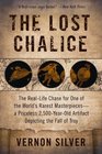 The Lost Chalice The RealLife Chase for One of the World's Rarest Masterpiecesa Priceless 2500YearOld Artifact Depicting the Fall of Troy