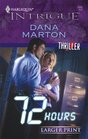 72 Hours (Thriller) (Harlequin Intrigue, No 1055) (Larger Print)