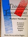 Thinking Translation A Course in Translation Method French to English