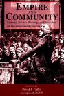 Empire And Community Edmund Burke's Writings And Speeches On International Relations