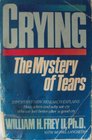 Crying The Mystery of Tears