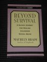 Beyond Survival A Guided Journey for Healing Childhood Sexual Abuse