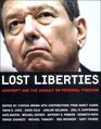 Lost Liberties Ashcroft and the Assault on Personal Freedom