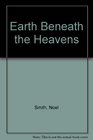 Earth Beneath the Heavens