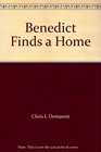 Benedict Finds a Home