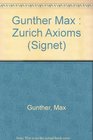 The Zurich Axioms Investment Secrets of the Swiss Bankers