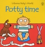 Potty Time (Usborne Baby's World)
