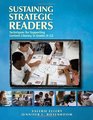 Sustaining Strategic Readers Techniques for Supporting Content Literacy in Grades 612