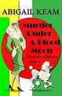 Murder Under A Blood Moon A 1930s Mona Moon Mystery Book 2