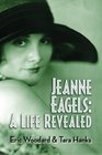 Jeanne Eagels A Life Revealed