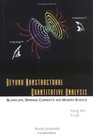 Beyond Nonstructural Quantitative Analysis  BlownUps Spinning Currents and Modern Science