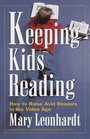 Keeping Kids Reading  How to Raise Avid Readers in the Video Age