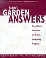 Rodale's Garden Answers Vegetables fruits and Herbs AtaGlance Solutions for Every Gardening Problem