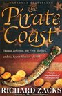 The Pirate Coast Thomas Jefferson the First Marines and the Secret Mission of 1805
